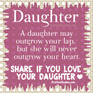 daughter may outgrow your lap,