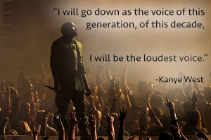Kanye West Quotes As Inspirational Posters