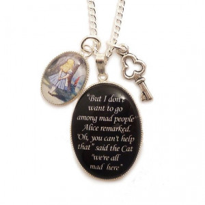 Alice in wonderland necklace Cheshire cat We're all mad here with key ...