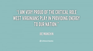 am very proud of the critical role West Virginians play in providing ...