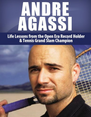 Andre Agassi: Life Lessons from the Open Era Record Holder & Tennis ...