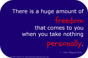 Taking things personally.