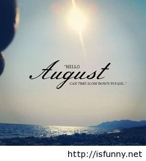 Hello august quote 2014 isfunny.net