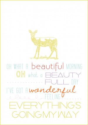 Quotable Monday - Oh what a beautiful morning!