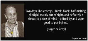 Out Of Sight Out Of Mind Quotes More roger zelazny quotes