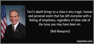 Terri's death brings to a close a very tragic, human and personal ...