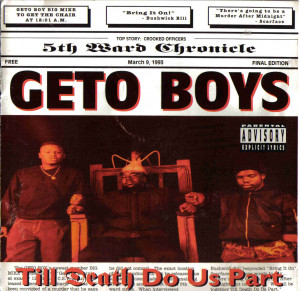 Geto Boys - Till Death Do Us Part - 1993 - Texas
