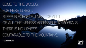 Quote from John Muir with image from the John Muir Trail (JMT)