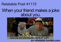 ... alllll the time more funny funny funny post best friends relatable