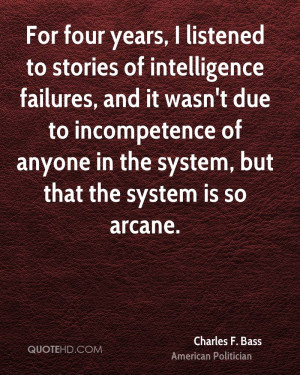 For four years, I listened to stories of intelligence failures, and it ...