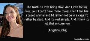 Angelina Jolie quote about being caged...