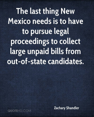 The last thing New Mexico needs is to have to pursue legal proceedings ...