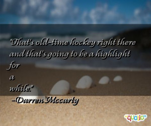 That's old- time hockey right there and that's going to be a highlight ...