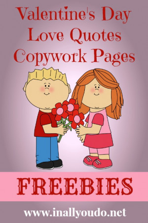 ... quotes grab these free valentine s day love quote copywork pages from