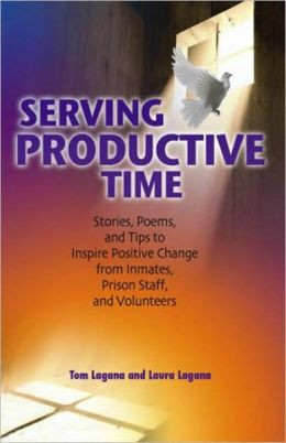 Serving Productive Time: Stories, Poems, and Tips to Inspire Positive ...