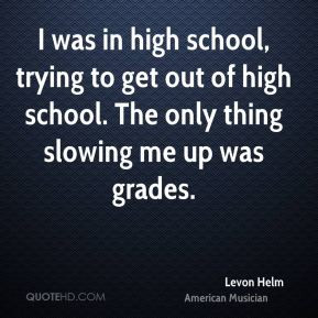 levon-helm-levon-helm-i-was-in-high-school-trying-to-get-out-of-high ...