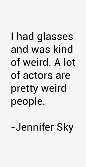 Jennifer Sky Quotes & Sayings