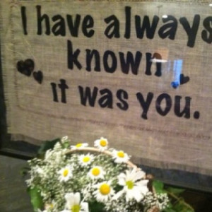 Favorite quotes for wedding decor- black fabric letters fused onto ...