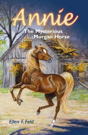 ... Mysterious Morgan Horse (Morgan Horse Series, #5)” as Want to Read