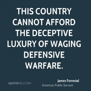 James Forrestal Quotes