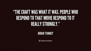 quote-Robin-Tunney-the-craft-was-what-it-was-people-232454.png