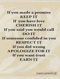 If You Made A Promise KEEP IT... If You Have Love CHERISH IT...If ...