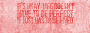 Perfect Life Quote Facebook Cover