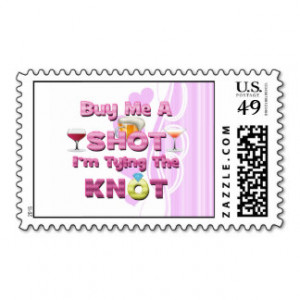 buy me a shot i'm tying the knot sayings quotes stamps