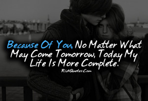 Love Quotes | My Life Is More Complete