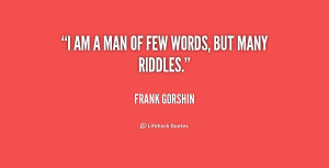 quote-Frank-Gorshin-i-am-a-man-of-few-words-181467_1.png