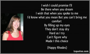 quote-i-wish-i-could-promise-i-ll-be-there-when-you-dream-i-wish-that ...