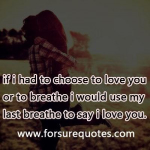 Last breathe to say you i .... picture quotes and sayings