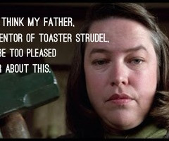 Kathy Bates Misery Quotes