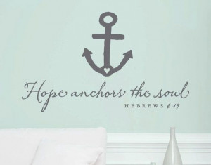 ... Quotes, Anchors Vinyls, Hope Anchors The Soul Tattoo, Anchors Quotes
