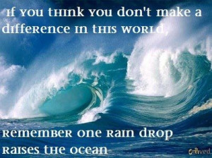 drop raises the ocean.