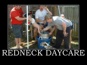 Tags: daycare fun rednecks stupid people