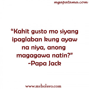 Papa Jack Quotes and Advices for you