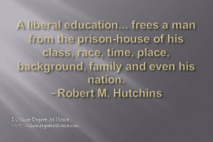 ... Robert M. Hutchins #Inspirationaleducationquotes #