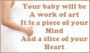 Congratulatory pregnancy saying: Your baby will be a work of art, it ...