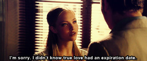 movie quotes,love quotes I'm sorry. I didn't know true love had an ...