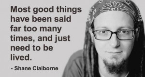 Wise words from author Shane Claiborne