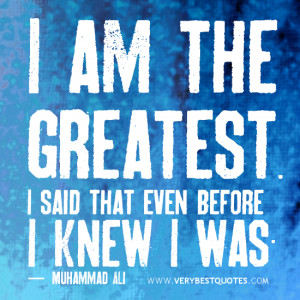 am the greatest muhammad ali quote muhammad ali quotes