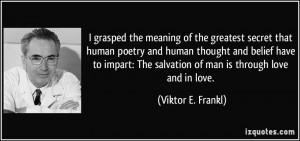 grasped the meaning of the greatest secret that human poetry and ...