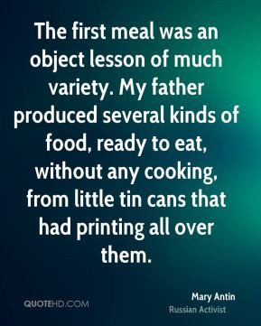 Mary Antin - The first meal was an object lesson of much variety. My ...