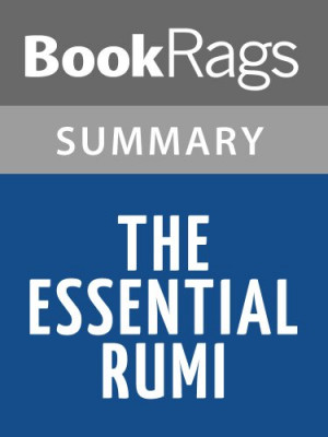 The Essential Rumi by Jalal ad-Din Muhammad Balkhi-Rumi | Summary ...