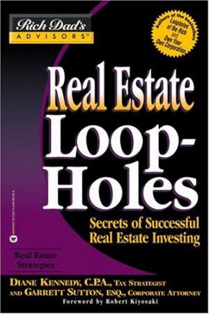 Estate Loopholes: Secrets of Successful Real Estate Investing (Rich ...