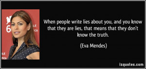 ... know that they are lies, that means that they don't know the truth