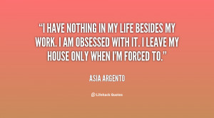 quote-Asia-Argento-i-have-nothing-in-my-life-besides-61205.png