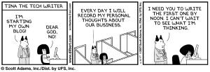 Thank you Dilbert for sharing the truth about blogging!