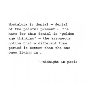midnight in paris - love the movie, love the quote